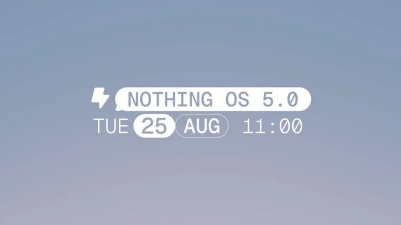 Nothing OS 5.0 interface on a smartphone screen, hinting at new features and Android 17 integration